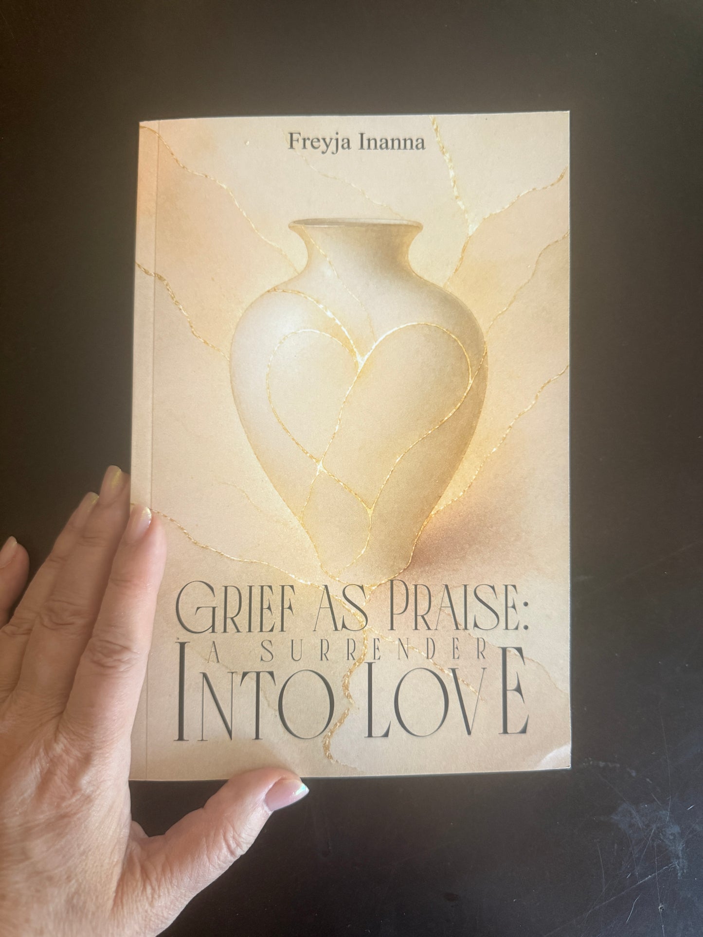 Grief as Praise: A Surrender Into Love - book - updated cover